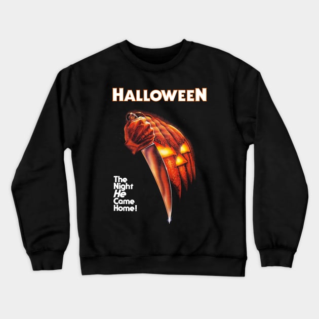 Halloween The Night He Came Home! Crewneck Sweatshirt by Burblues